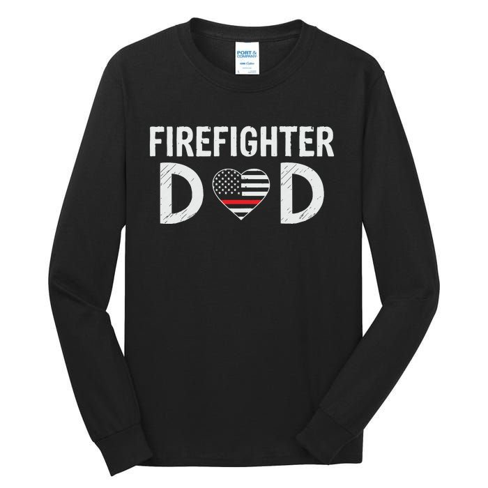 Firefighter Dad Support The Thin Red Line USA Flag Tall Long Sleeve T-Shirt