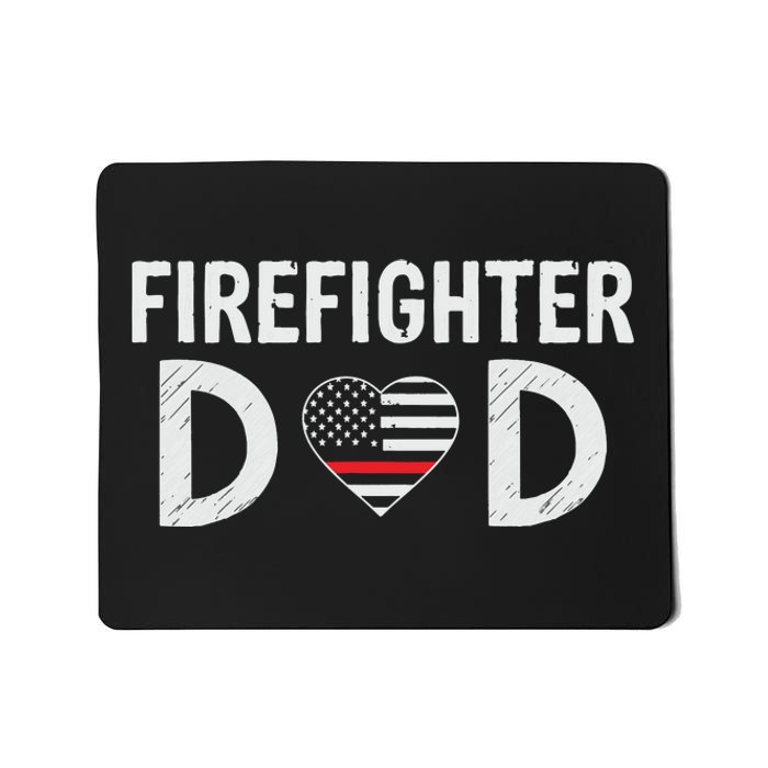 Firefighter Dad Support The Thin Red Line USA Flag Mousepad