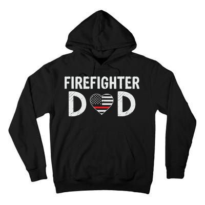 Firefighter Dad Support The Thin Red Line USA Flag Tall Hoodie