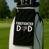 Firefighter Dad Support The Thin Red Line USA Flag Golf Towel