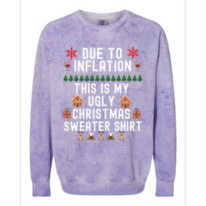 Funny Due To Inflation This Is My Ugly For Christmas Gift Colorblast Crewneck Sweatshirt