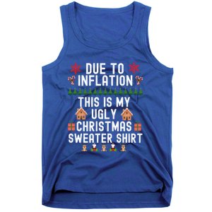 Funny Due To Inflation This Is My Ugly For Christmas Gift Tank Top