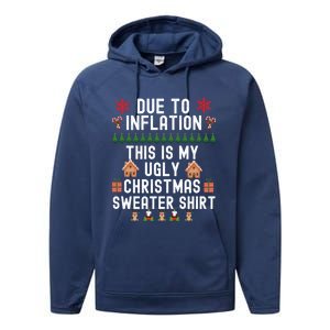 Funny Due To Inflation This Is My Ugly For Christmas Gift Performance Fleece Hoodie