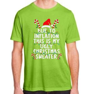 Funny Due To Inflation Ugly Christmas Sweaters For Adult ChromaSoft Performance T-Shirt