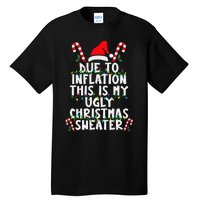 Funny Due To Inflation Ugly Christmas Sweaters For Tall T-Shirt