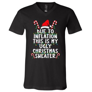 Funny Due To Inflation Ugly Christmas Sweaters For V-Neck T-Shirt