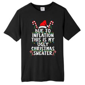 Funny Due To Inflation Ugly Christmas Sweaters For Tall Fusion ChromaSoft Performance T-Shirt