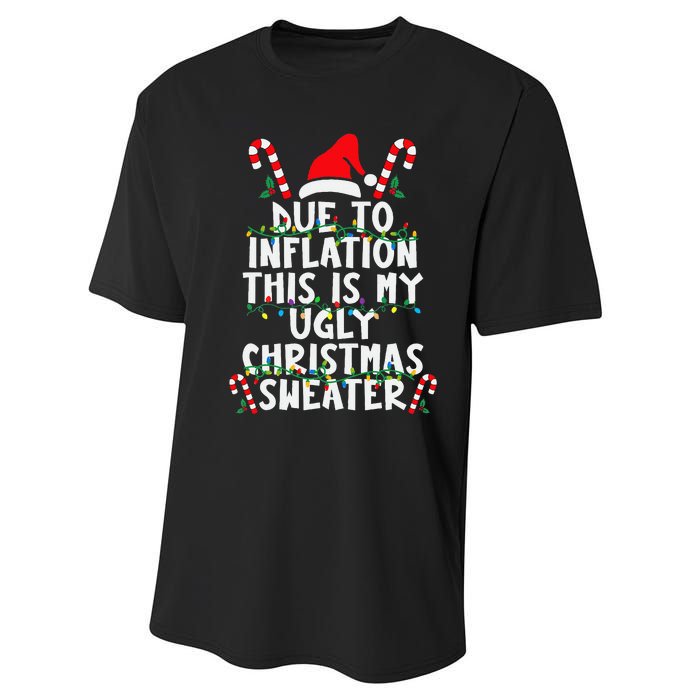 Funny Due To Inflation Ugly Christmas Sweaters For Performance Sprint T-Shirt