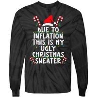 Funny Due To Inflation Ugly Christmas Sweaters For Tie-Dye Long Sleeve Shirt