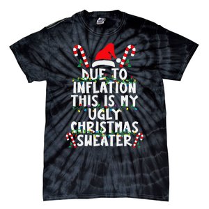 Funny Due To Inflation Ugly Christmas Sweaters For Tie-Dye T-Shirt