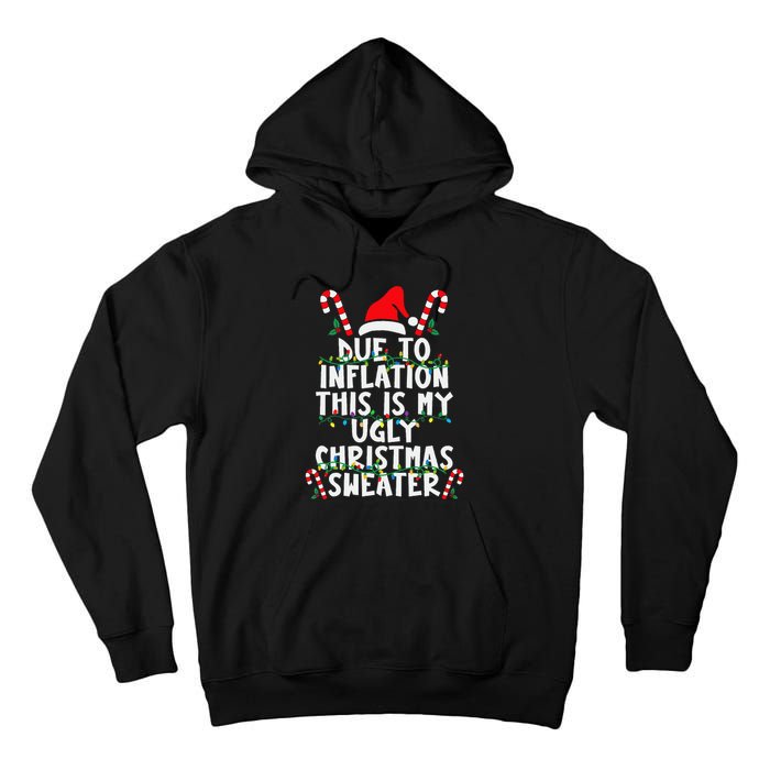 Funny Due To Inflation Ugly Christmas Sweaters For Tall Hoodie