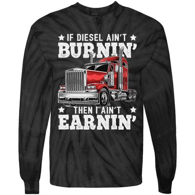 Funny Diesel Trucker Big Rig Semi-Trailer Truck Driver  Tie-Dye Long Sleeve Shirt