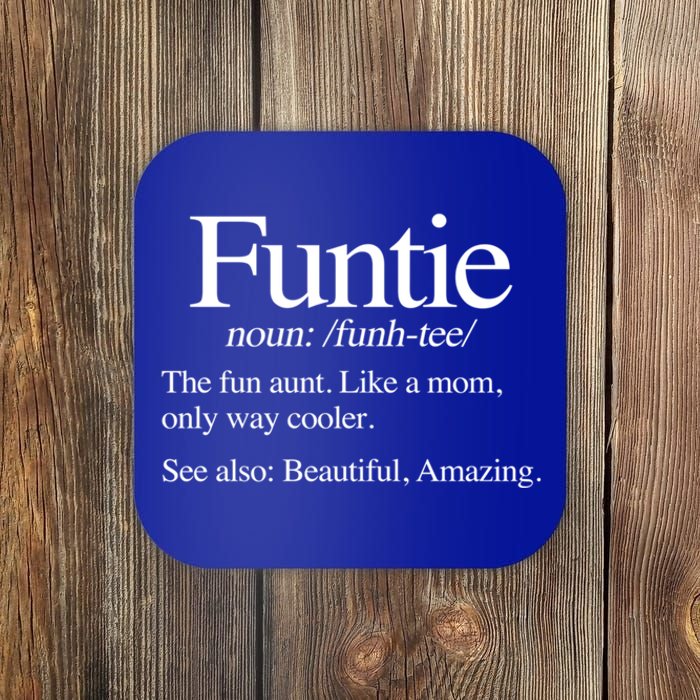 Funtie Definition (The Fun Aunt) Funny Aunt Cute Cool Aunt Gift Coaster