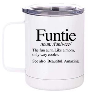 Funtie Definition (The Fun Aunt) Funny Aunt Cute Cool Aunt Gift 12 oz Stainless Steel Tumbler Cup