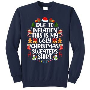 Funny Due To Inflation Ugly Christmas Sweaters Tall Sweatshirt