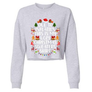 Funny Due To Inflation Ugly Christmas Sweaters Cropped Pullover Crew