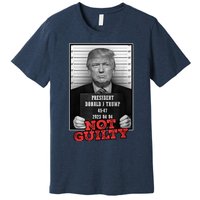 Funny Donald Trump Not Guilty Mug Shot, Free Trump 2024 Premium T-Shirt