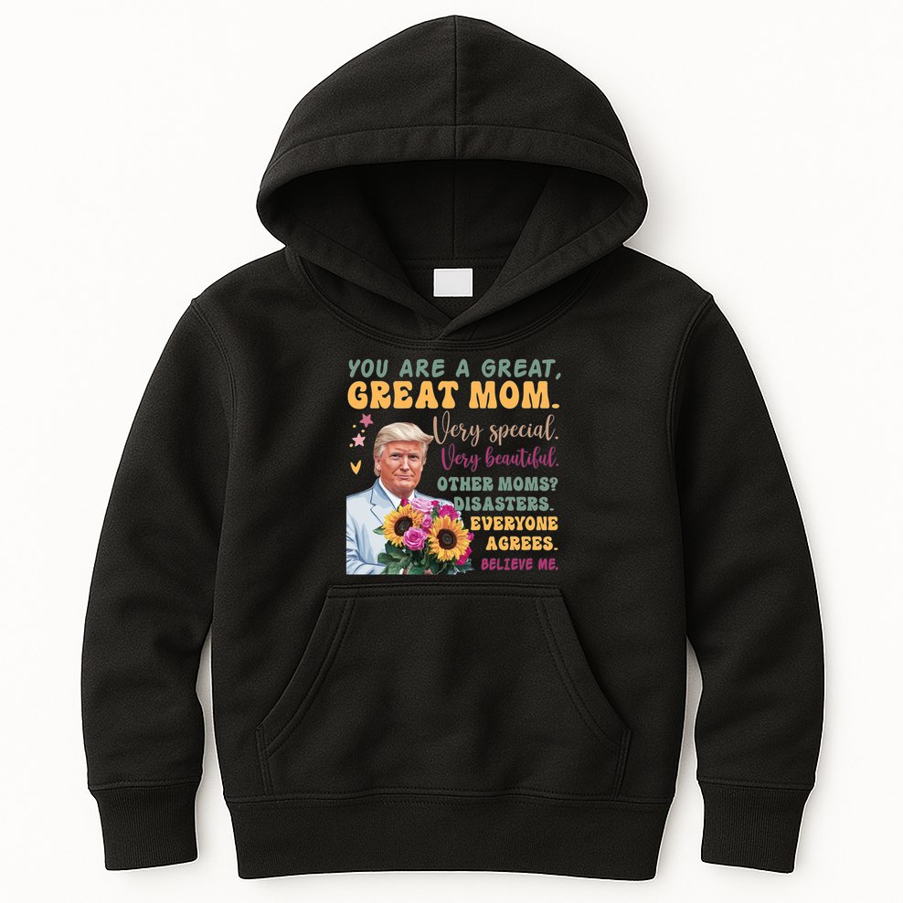 Funny Donald Trump Mothers Day Hold Flower Funny Quote Kids Hoodie