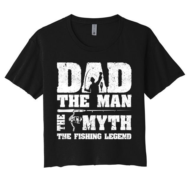 Funny Dad The Man The Myth The Fishing Legend Grunge Father's Day Gift Crop Top