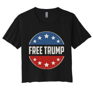 Free Donald Trump Republican Support Pro Trump Women's Crop Top Tee