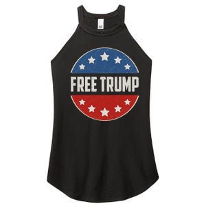 Free Donald Trump Republican Support Pro Trump Women's Perfect Tri Rocker Tank