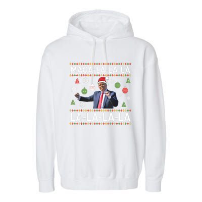 Funny Donald Trump Ugly Christmas Sweater. Maga La La La Garment-Dyed Fleece Hoodie