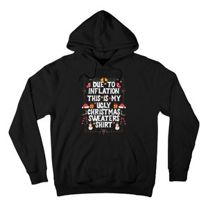 Funny Due To Inflation Ugly Christmas Sweaters Hoodie