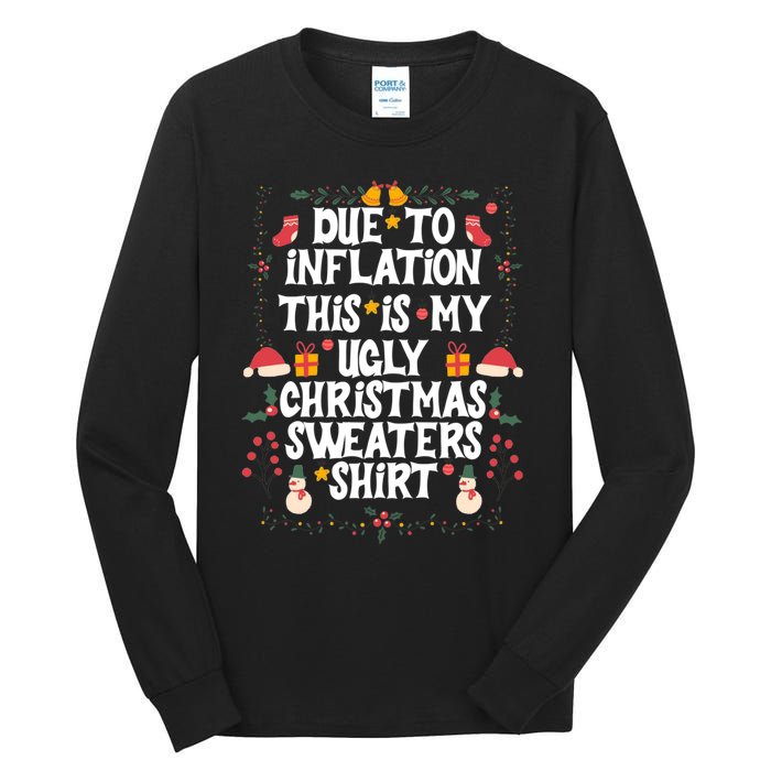 Funny Due To Inflation Ugly Christmas Sweaters Tall Long Sleeve T-Shirt