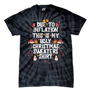 Funny Due To Inflation Ugly Christmas Sweaters Tie-Dye T-Shirt