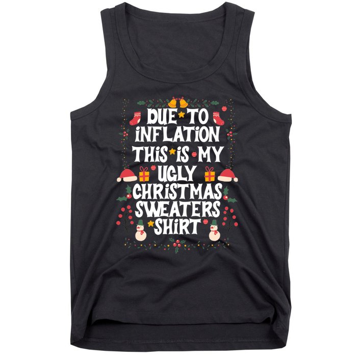 Funny Due To Inflation Ugly Christmas Sweaters Tank Top