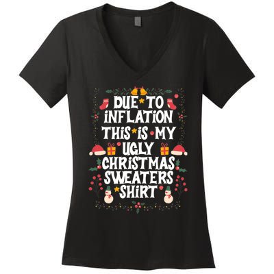 Funny Due To Inflation Ugly Christmas Sweaters Women's V-Neck T-Shirt