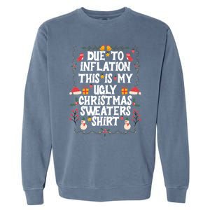 Funny Due To Inflation Ugly Christmas Sweaters Garment-Dyed Sweatshirt