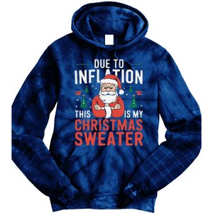 Funny Due To Inflation Ugly Christmas Sweaters Tie Dye Hoodie