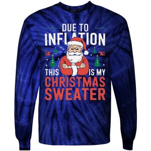 Funny Due To Inflation Ugly Christmas Sweaters Tie-Dye Long Sleeve Shirt