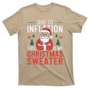 Funny Due To Inflation Ugly Christmas Sweaters T-Shirt