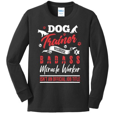 Funny Dog Trainer Humor Dog Trainer Saying Gift Kids Long Sleeve Shirt