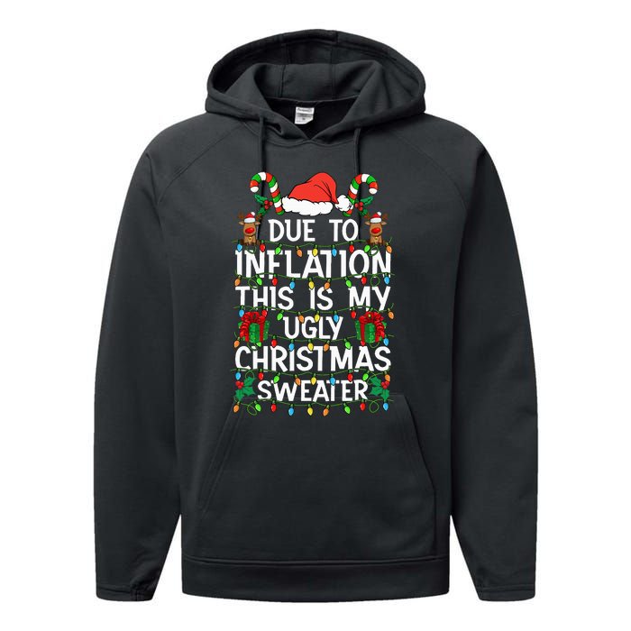 Funny Due To Inflation Ugly Christmas Sweaters Performance Fleece Hoodie