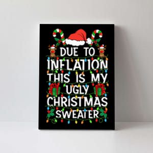 Funny Due To Inflation Ugly Christmas Sweaters Canvas