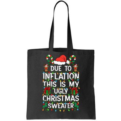 Funny Due To Inflation Ugly Christmas Sweaters Tote Bag