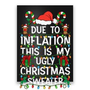 Funny Due To Inflation Ugly Christmas Sweaters Poster