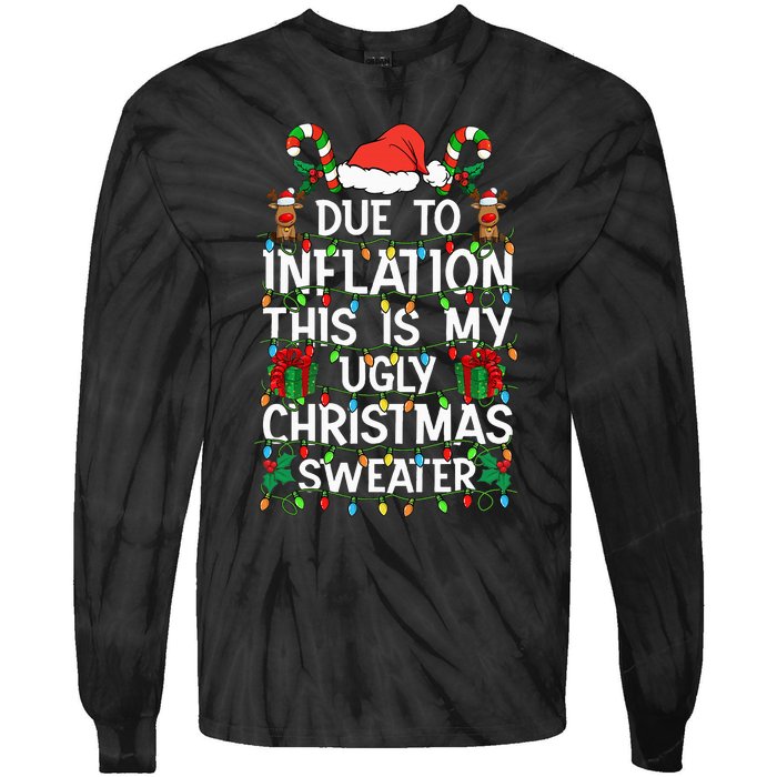 Funny Due To Inflation Ugly Christmas Sweaters Tie-Dye Long Sleeve Shirt