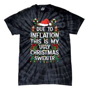 Funny Due To Inflation Ugly Christmas Sweaters Tie-Dye T-Shirt