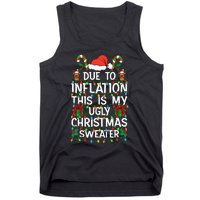 Funny Due To Inflation Ugly Christmas Sweaters Tank Top