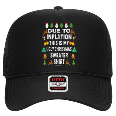 Funny Due To Inflation This Is My Ugly Sweater For Christmas High Crown Mesh Back Trucker Hat