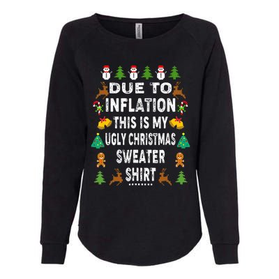 Funny Due To Inflation This Is My Ugly Sweater For Christmas Womens California Wash Sweatshirt