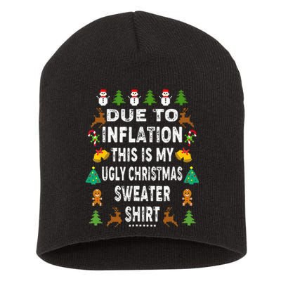 Funny Due To Inflation This Is My Ugly Sweater For Christmas Short Acrylic Beanie