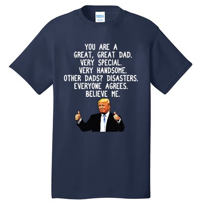 Funny Donald Trump Fathers Day Gag Gift Conservative Dad Tall T-Shirt