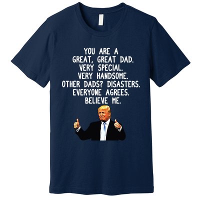 Funny Donald Trump Fathers Day Gag Gift Conservative Dad Premium T-Shirt