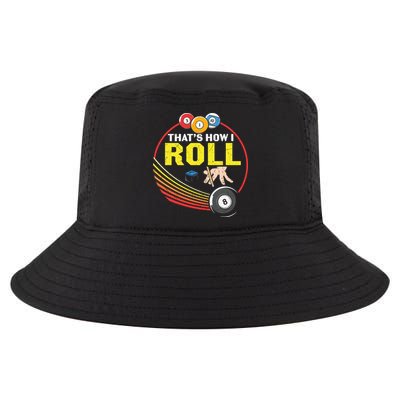 Father's Day That's How I Roll Snooker Billiards Gift For Dad Cool Comfort Performance Bucket Hat