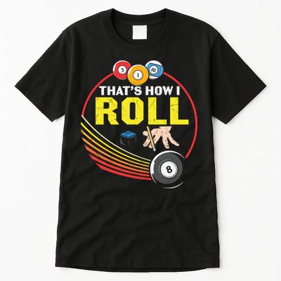 Father's Day That's How I Roll Snooker Billiards Gift For Dad Tall T-Shirt